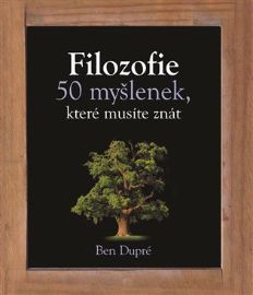 Filozofie 50 myšlenek, které musíte znát
