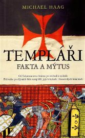 Templáři – Fakta a mýty