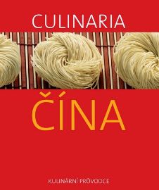 Culinaria Čína - Kulinární průvodce