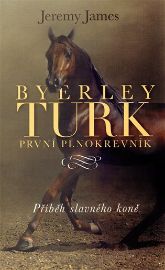 Byerley Turk - První plnokrevník