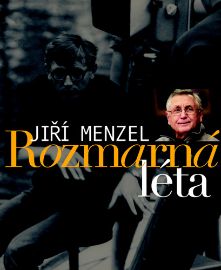 Rozmarná léta - Jiří Menzel - Režiséři Rozmarná léta