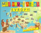 Můj první atlas Evropy aneb putování Vítka a Štěpánky
