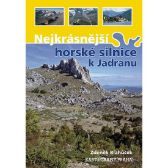 Nejkrásnější horské silnice k Jadranu