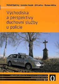 Východiska a perspektivy duchovní služby u policie