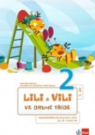 Lili a Vili 2 - Ve druhé třídě - Mezipředmětový pracovní sešit 