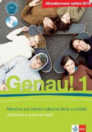 Genau! 1 2018 (A1) – učebnice s pracovním sešitem + Beruf - Carla Tkadlečková,Vlastimil Horník,Petr Tlustý - Učebnice němčiny pro SŠ Genau! 1 2018 - Učebnice s PS + CD + BERUF