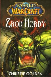 World of WarCraft - Zrod Hordy