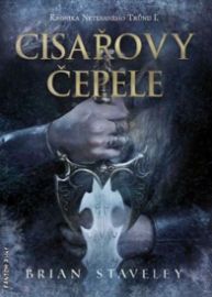 Kronika Netesaného trůnu I. - Císařovy čepele