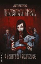 Pragocalypsa - Nemrtvá inkvizice (4.díl)
