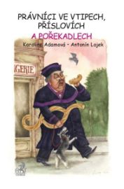 Právníci ve vtipech, příslovích a pořekadlech
