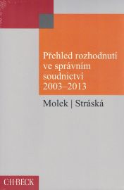 Přehled rozhodnutí ve správním soudnictví 2003 - 2013