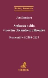 Smlouva o dílo v novém občanském zákoníku. Komentář . § 2586-2635