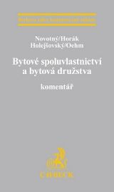 Bytové spoluvlastnictví a bytová družstva. Komentář
