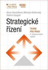 Strategické řízení - Teorie pro praxi (3. přepracované vydání)