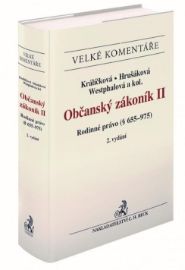 Občanský zákoník II. Rodinné právo (§ 655-975). Komentář