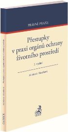 Přestupky v praxi orgánů ochrany životního prostředí