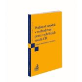 Podjatost soudců v rozhodovací praxi vrcholných soudů ČR