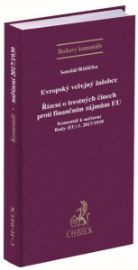 Evropský veřejný žalobce: Řízení o trestných činech proti finančním zájmům Evropské unie /