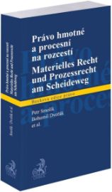 Právo hmotné a procesní na rozcestí / Materielles Recht und Prozessrecht am Scheideweg