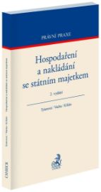 Hospodaření a nakládání se státním majetkem / 2. vydání