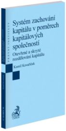 Systém zachování kapitálu v poměrech kapitálových společností - Otevřené a skryté rozdělov