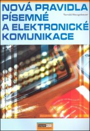 Nová pravidla písemné a elektronické komunikace