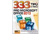333 tipů a triků pro MS Office 2013