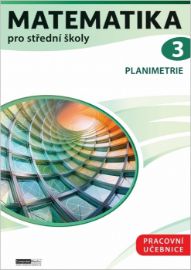 Matematika pro střední školy 3 - Pracovní učebnice