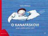 O Kanafáskovi - Jonáš a zlobivá peřina v akci!