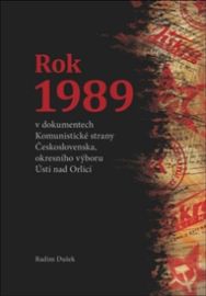 Rok 1989 v dokumentech Komunistické strany Československa, okresního výboru Ústí nad Orlic