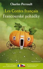 Francouzské pohádky / Les Contes francais - Charles Perrault - Francouzské dvojjazyčné knihy Francouzské pohádky / Les Contes francais