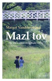 Mazl tov - Má léta u ortodoxní židovské rodiny