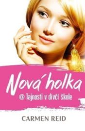 Nová holka @ Tajnosti v dívčí škole
