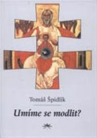Umíme se modlit?