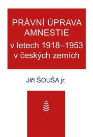 Právní úprava amnestie v letech 1918–1953 v českých zemích
