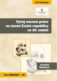 Vývoj nucené práce na úzěmí České republiky ve 20. století