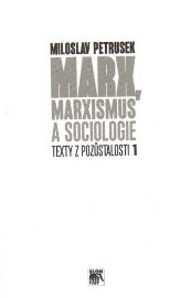 Marx, marxismus a sociologie