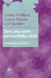 Ženy jako oběti partnerského násilí - Sociologická perspektiva