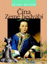 Čína Země hedvábí - dějiny odívání