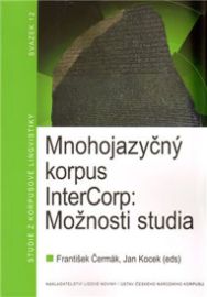 Mnohojazyčný korpus InterCorp: Možnosti studia
