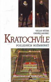 Kratochvíle posledních Rožmberků