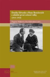 Deníky Edvarda a Hany Benešových z období první světové války (1915-1918)