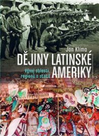 Dějiny Latinské Ameriky - Vývoj oblasti, regionů a států