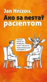Ako sa nestať pacientom