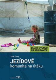 Jezídové - komunita na&nbsp;útěku