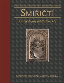Smiřičtí - Krátké dějiny úspěšného rodu
