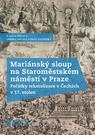 Mariánský sloup na&nbsp;Staroměstském náměstí v&nbsp;Praze