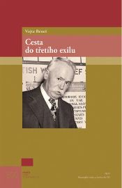 Vojta Beneš - Cesta do třetího exilu