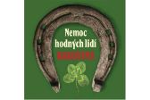 Nemoc hodných lidí - Rakovina - Miloš Pešek,Petr Novotný - Rakovina a nádory Nemoc hodných lidí - Rakovina