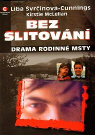 Bez slitování - Drama rodinné msty